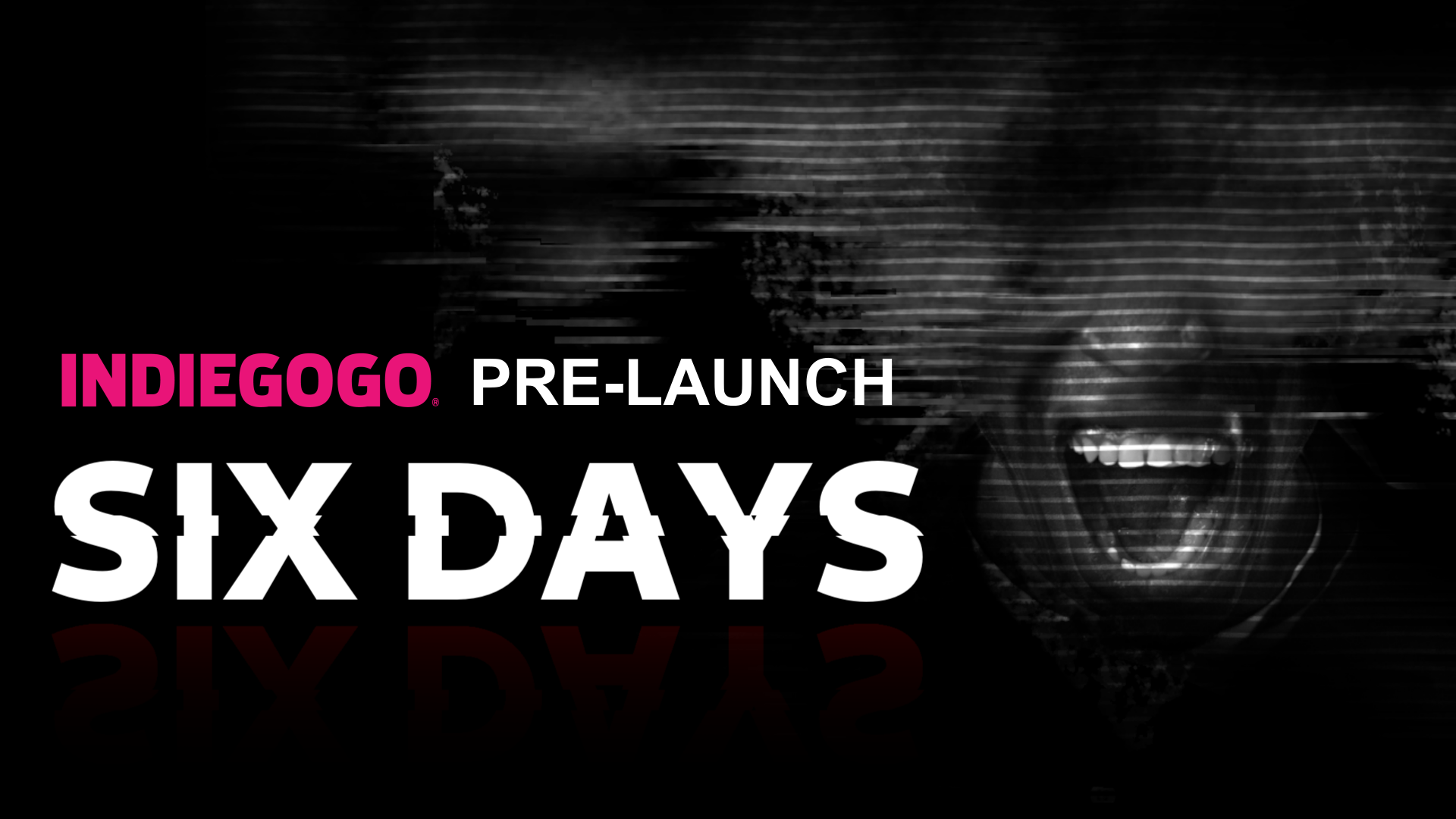 🚀 Exciting News: SIX DAYS Pre-Launch Campaign is Live on Indiegogo! 🚀